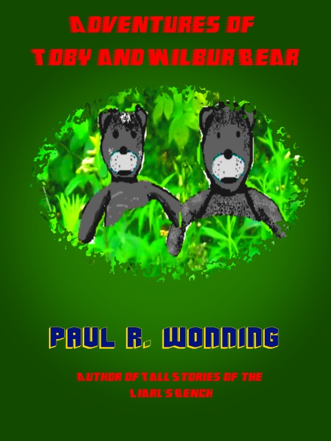 The Adventures of Toby and Wilbur Bear