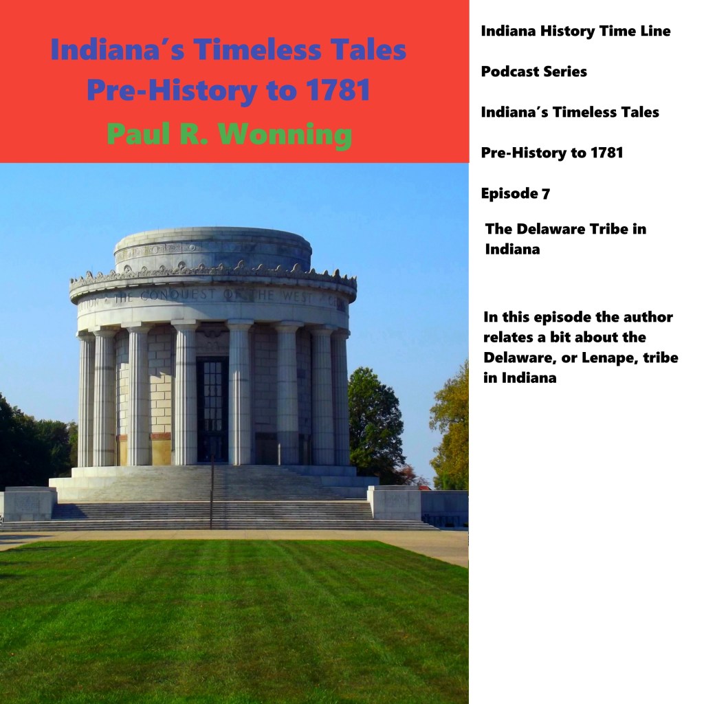Podcast - Episode 7 - The Delaware Tribe in Indiana