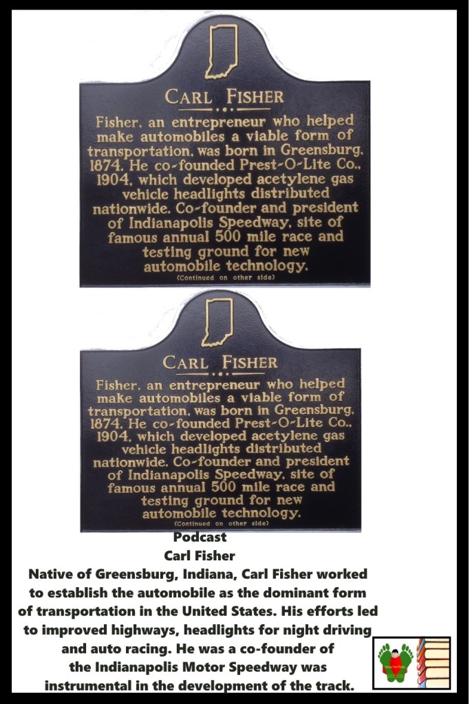 Podcast - Historical Marker - Carl Fisher