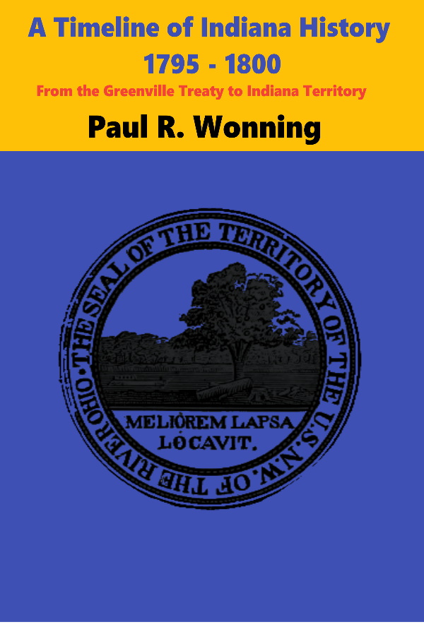 A Timeline of Indiana History - 1795 – 1800