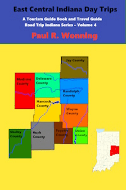 East Central Indiana Day Trips 