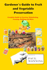 Gardener's Guide to Fruit and Vegetable Preservation